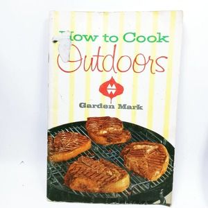 Vintage How to Cook Outdoors Garden Mark USA (bb2)
